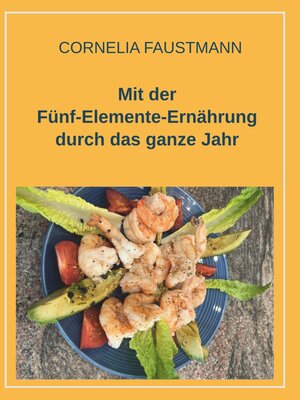 cover image of Mit der Fünf-Elemente-Ernährung durch das ganze Jahr